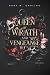 Queen of Wrath and Vengeance: House of Shadows Book One