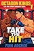 Take the Hit (Octagon Kings...