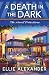 A Death in the Dark (Novel Detectives Mystery)