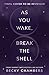 As You Wake, Break the Shell by Becky Chambers As You Wake, Break the Shell by Becky Chambers