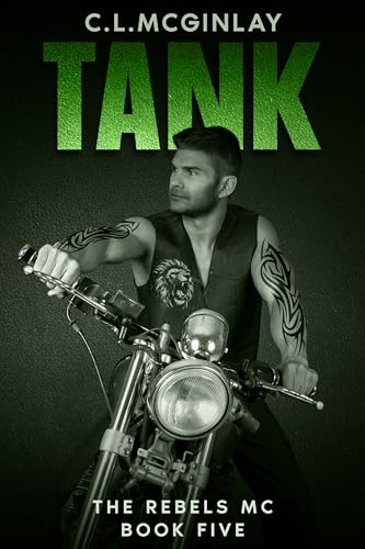 Tank: A Second Chance MC Romance (The Rebel's MC Book 5)