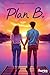 Plan B by Catherine Francoeur