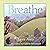 Breathe: A Child's Guide to...