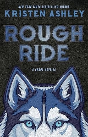 Rough Ride: A Chaos Novella