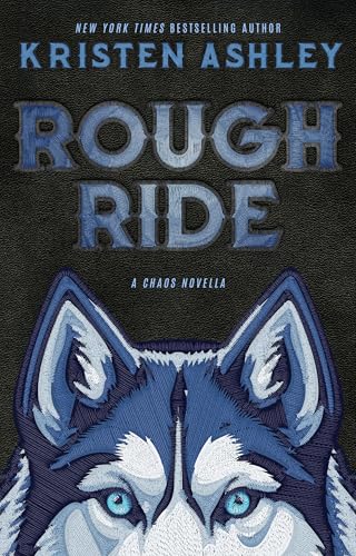 Rough Ride: A Chaos Novella (Kindle Edition)