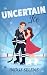 Uncertain Ice: A Hockey Rom...