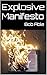 Explosive Manifesto by Bob Able