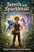 Jareth and Sparkletail: The...