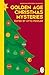 Golden Age Christmas Myster...