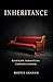 INHERITANCE: Raised in fait...