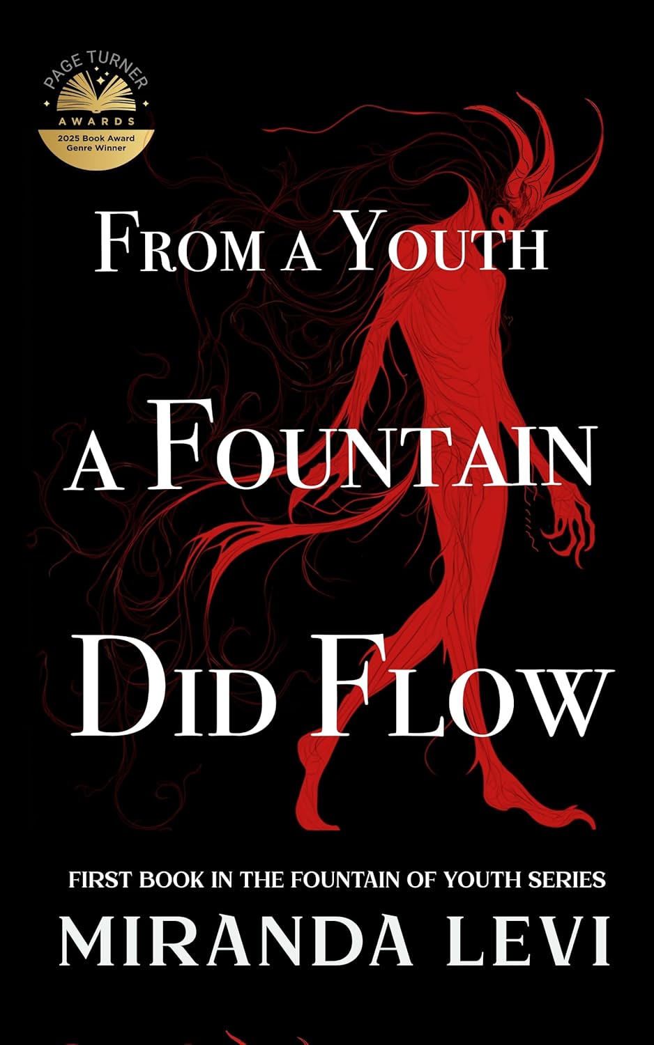 From A Youth A Fountain Did Flow: A Dark Romantasy Trilogy (The Fountain of Youth Book 1)