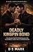 Deadly Kingpin Bond