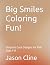 Big Smiles Coloring Fun!: S...