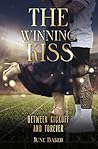 The Winning Kiss:...