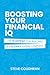 Boosting Your Financial IQ:...