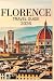 FLORENCE TRAVEL GUIDE 2026:...