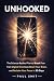 Unhooked: The Science-Backe...