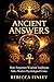 ANCIENT ANSWERS: How Forgot...