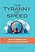 The Tyranny of Speed by Eugene Tee