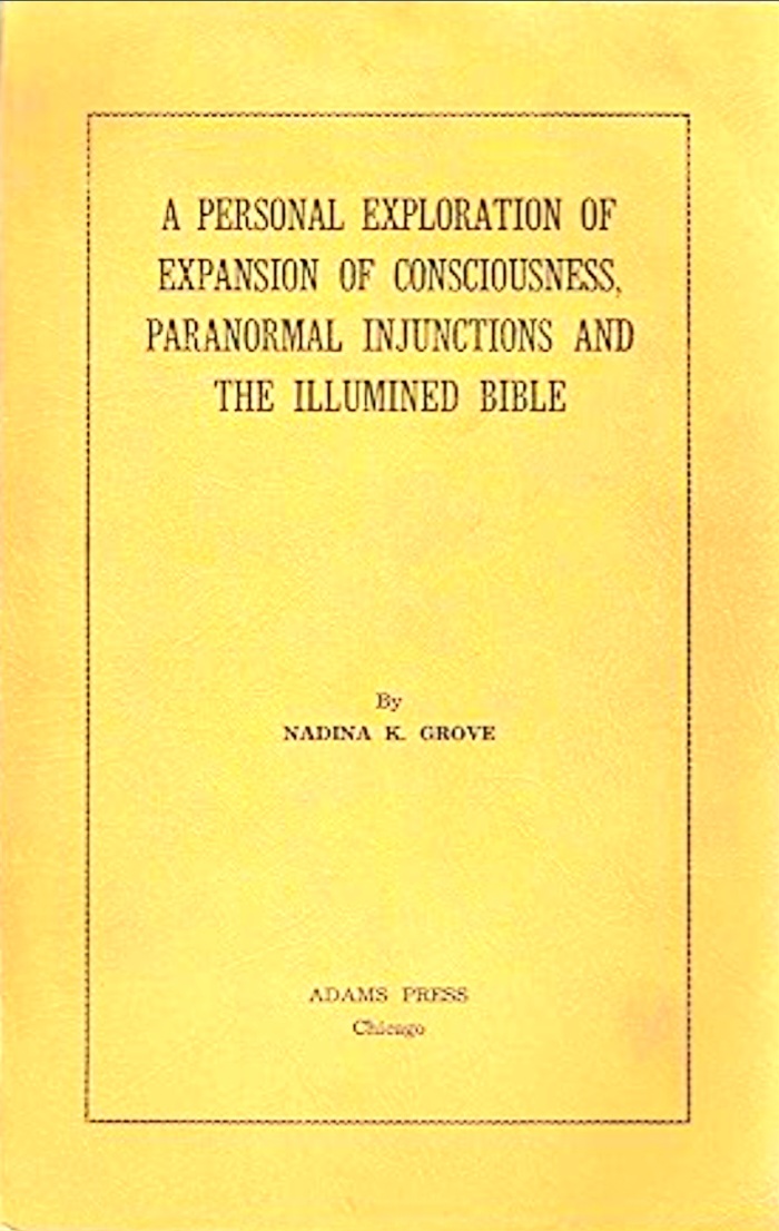 A personal Exploration of Expansion of Consiousness, Paranormal Injunctions and the Illumined Bible (Paperback)