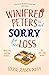 Winifred Peters Is Not Sorry for Her Loss by Louise Jensen Duffy