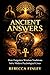 ANCIENT ANSWERS: How Forgot...