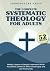 The Complete 52-Week Systematic Theology for Adults by Cornerstone Press