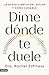 Dime dónde te duele: La nueva ciencia del dolor y cómo curarlo (Imago Mundi) (Spanish Edition)