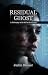 Residual Ghost: A Philosoph...