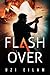Flash Over: A Gripping International 21st-Century Espionage Thriller