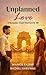 Unplanned Love: A Resume Th...
