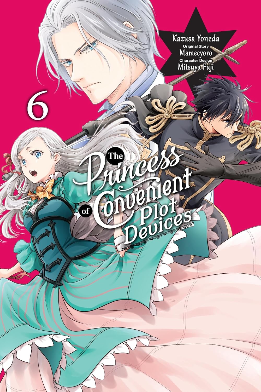 The Princess of Convenient Plot Devices, (Manga) Vol. 6