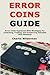 Error Coins Guide: Error Co...