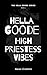 Hella Goode High Priestess Vibes (The Hella Goode Series Book 3)