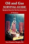 Oil and Gas Survival Guide by Sean Shannon Murphy Oil and Gas Survival Guide by Sean Shannon Murphy