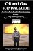 Oil and Gas Survival Guide,...