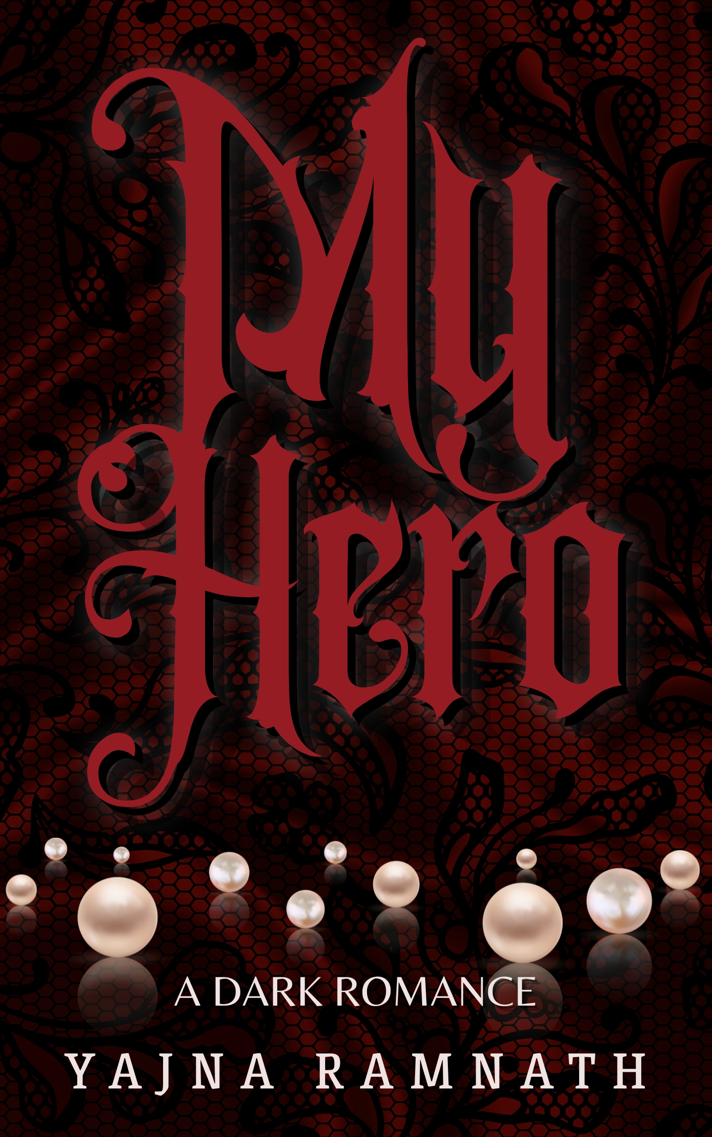 My Hero: A Dark Stalker Romance
