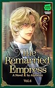 The Remarried Empress Light Novel, Vol. 4