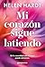 Mi corazón sigue latiendo