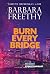 Burn Every Bridge