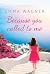 Because You Called to Me by Emma Wagner