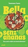 Bella senz'ananas