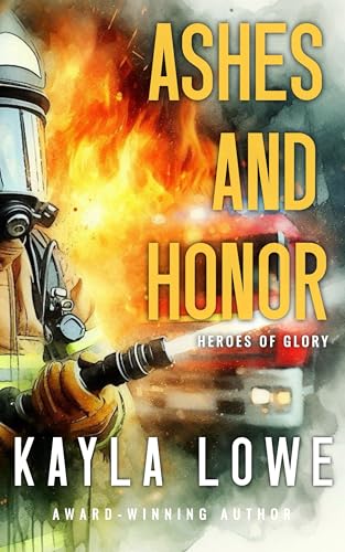 Ashes and Honor: A Christian Romantic Suspense Novel (Heroes of Glory)