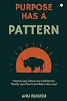 Purpose Has A Pattern