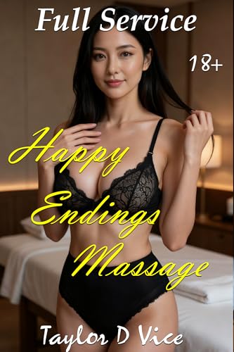 Happy Endings Massage: Full Service (Kindle Edition)