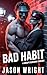 Bad Habit: A Grumpy/Sunshin...