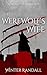The Werewolf's Wife: A Mons...