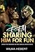 SHARING HIM FOR FUN: Collection of Steamy FFM Threesome and Spicy Bisexual Erotica Short Stories for 18+ Adult Reading (Bisexual Threesome Menage Erotica Romance Stories Book 2)