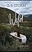 Wild: FMF/M Taboo Romance