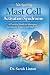 Navigating Mast Cell Activa...